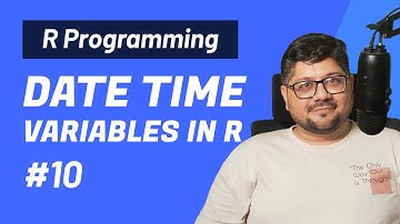 R Programming |  Date time variables in R | Session 1.10