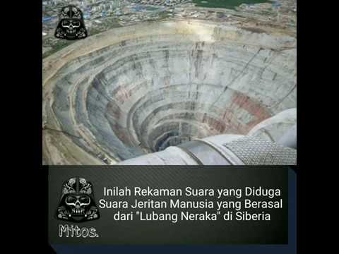 rekaman suara jeritan manusia yg berasal dari LUBANG NERAKA.REAL OR FAKE!!!!VIRAL....