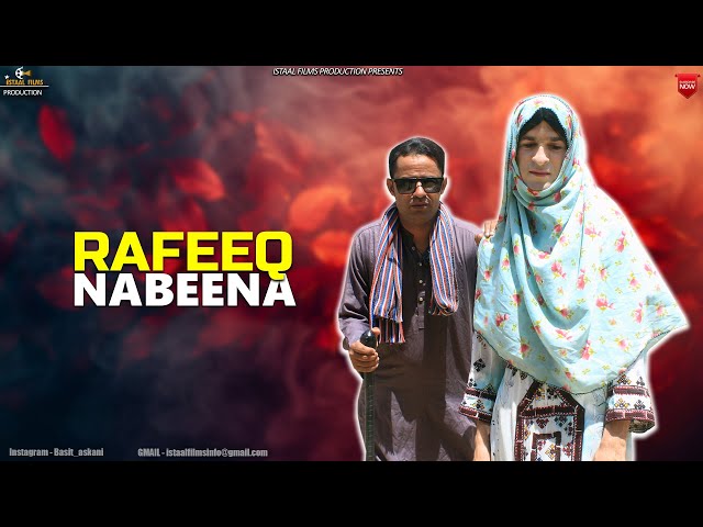 Rafeeq Nabeena | Balochi Sad Story | Episdoe 479 | 2024 #istaalfilms class=