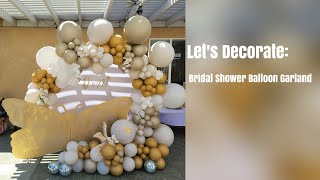 How to make a balloon garland\/tutorial\/bridal shower decorations