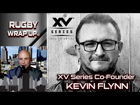 XV Series Cofounder Kevin Flynn Envisions a More Harmonious US Rugby Landscape | RUGBY WRAP UP