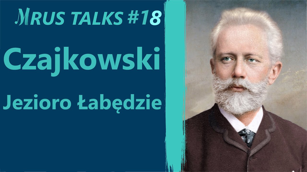 Jezioro Łabędzie Czajkowskiego - historia | Mrus Talks #18
