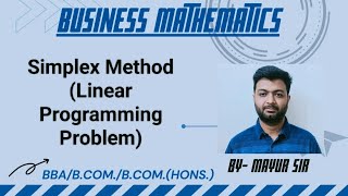 Simplex Method | Linear Programming | Business Mathematics | Graduation