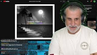 Wait, What, Really? Hawaii Part 2 Dream Sweet in Sea Major - Old Composer Reaction