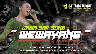 DJ WEWAYANGAN X WEJANGAN DALANG ( Niken Salindry ) TRAP PARTY BAS BLEYER NGUK VIRAL TIKTOK