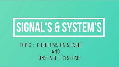 35. PROBLEMS ON STABLE SYSTEMS | SIGNALS AND SYSTEMS | GATE ECE FULL LENGTH SERIES WITH NOTES | LWC