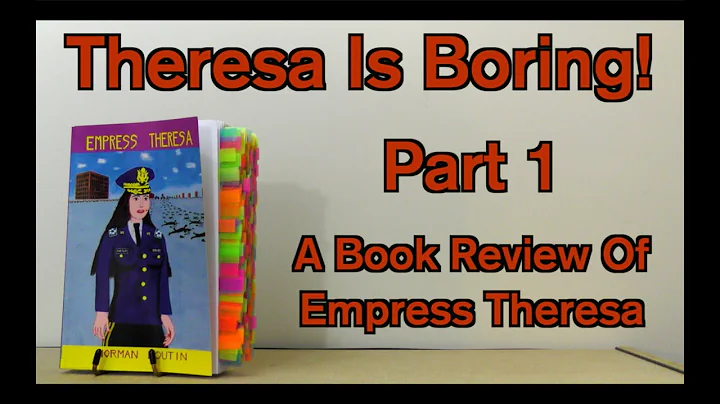 Theresa is Boring! A Book Review of Empress Theres...