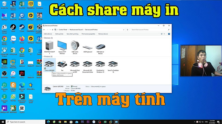 Hướng dẫn share máy in qua mạng lan Informational năm 2024