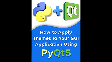 How to Apply Themes to Your GUI Application Using PyQt5