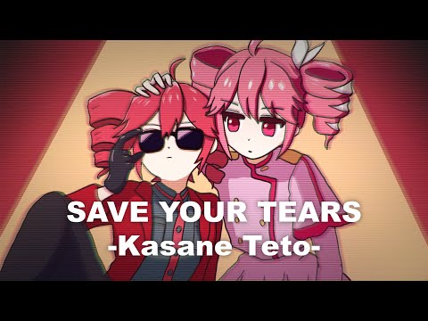Save Your Tears Kasane Teto Cover UTAU Synthesizer V