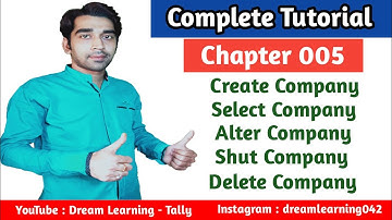 Chapter 005: Company Create | Select | Alter | Shut | Delete in Tally Erp-9 Step by Step Tutorial.