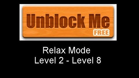 Unblock Me Free Mobile Game Relax Mode Lv 2 - Lv 8