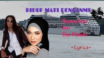 Thumbnail of Hidup Mati Denganmu || Thomas Arya feat Elsa Pitaloka || Lyrics @niakurniawati1413