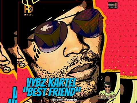 Vybz Kartel  Best Friend  Official Audio 