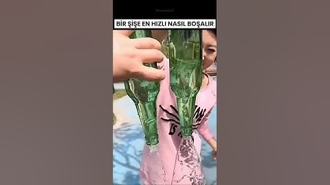 Bir şişeyi hızlı boşaltmanın yöntemi