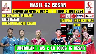 Hasil Indonesia Open 2024 Hari Ini Day 2 R32 ~ RELIS & HOKBAY Kalah ~ Unggulan 1 WS & XD Menang