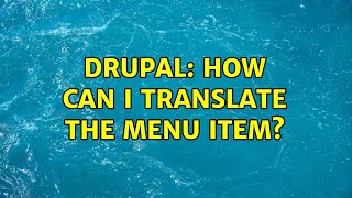 Drupal: How can I translate the menu item? (2 Solutions!!)