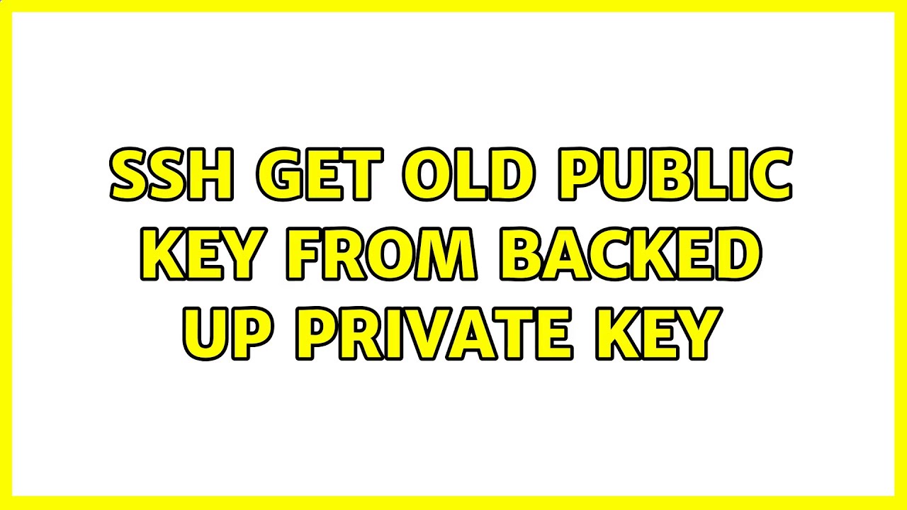 ssh get old public key from backed up private key