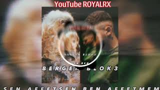 blok3 x Bergen Sen Afeetsen Ben Affetmem mix Resimi