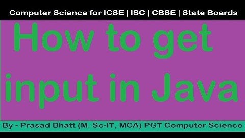 How to get input from user in Java | ICSE Board | ISC Board | Java | Java Tutorial