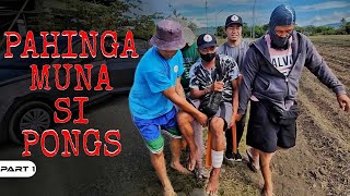 P1-PAHINGA MUNA SI PONGLOY | PANDAYO UPDATE - DAY 6