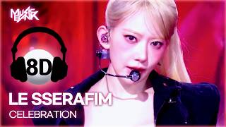 8d Bank Le Sserafim   Celebration  Kbs World Tv 260424