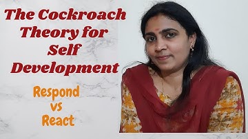 React Vs Respond || Cockroach Theory For Self Development.