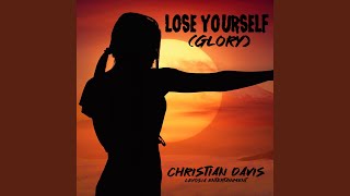 Lose Yourself glory