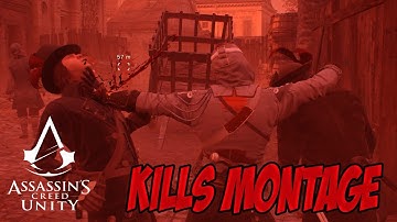 Assassins Creed Unity Kills Montage