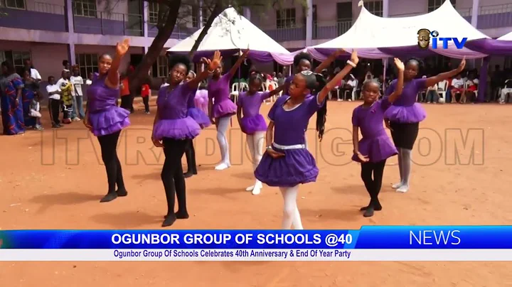 Ogunbor Group Of Schools Celebrates 40th Anniversary & End Of Year Party