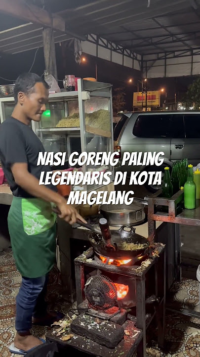 Nasi goreng paling legendaris di kota magelang