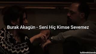 Burak Akagün - Seni Hiç Kimse Sevemez (speed up) Resimi