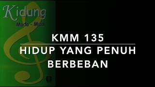 Download lagu KMM 135 Hidup yang Penuh Berbeban (Days Are Filled with Sorrow and Care) - Kidung Muda Mudi