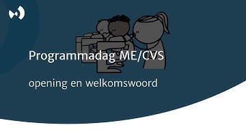 Programmadag ME/CVS – opening en welkomswoord