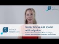Sleep, fatigue and mood with migraine