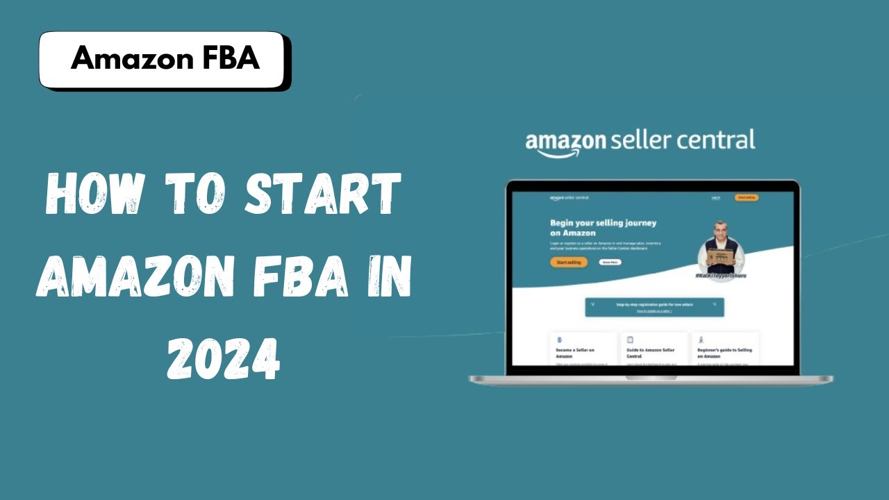 How to Start Amazon FBA in 2024: Step-by-Step Guide for Beginners - YouTube