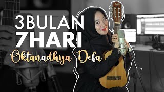 Oktanadhya Defa - 3 Bulan 7 Hari ( KARNAMEREKA )