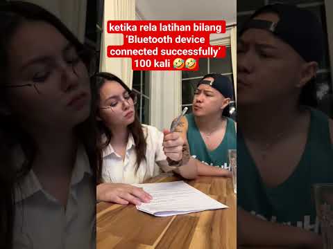 ketika rela latihan bilang ‘Bluetooth device connected successfully’ 100 kali 🤣🤣