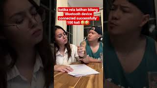 ketika rela latihan bilang ‘Bluetooth device connected successfully’ 100 kali 🤣🤣