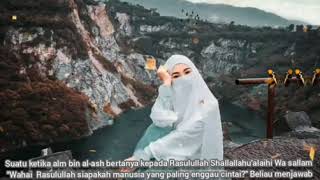 Aisyah istri Rasulullah || mulia cantik berseri (Status wa,Instagram terbaik)