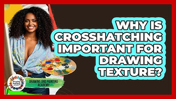 Why Is Crosshatching Important For Drawing Texture? - Drawing and Painting Academy