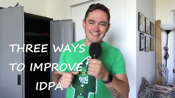 Three ways to improve IDPA
