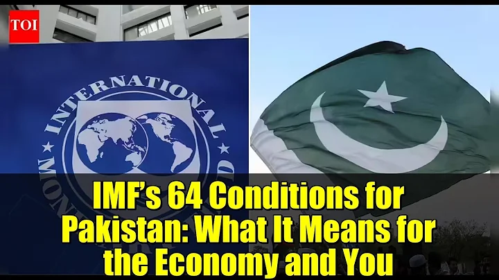 IMF’s 64 Conditions for Pakistan: What It Means for the Economy and You