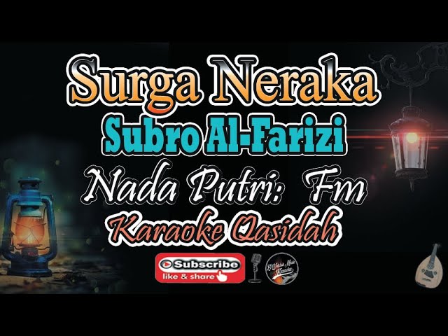 SURGA NERAKA Karaoke (Subro Al-Farizi) - Nada Wanita (Fm) | Video Lirik class=