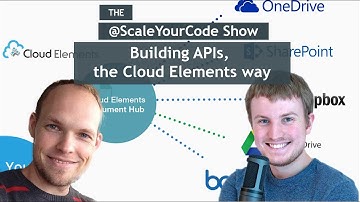 Building APIs, the Cloud Elements way