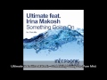 ♫ Ultimate feat. Irina Makosh - Something Going On (Pure Mix) ♫