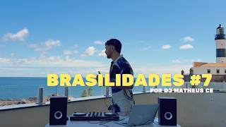 Brasil em Movimento #7 - Set Brasilidades por DJ Matheus Ce