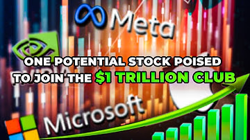 1 Potential Stock to Join Nvidia, Microsoft, Apple, Amazon, Alphabet, & Meta in the $1 Trillion Club