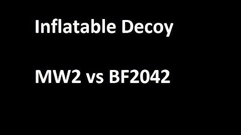 Inflatable Decoy - Modern Warfare 2 Beta vs Battlefield 2042