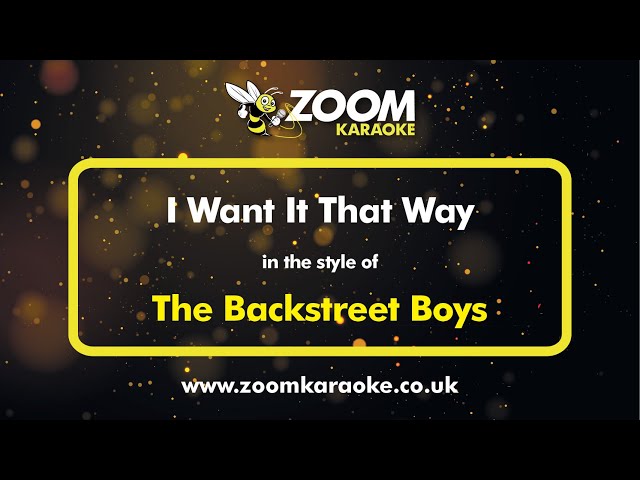 The Backstreet Boys - I Want It That Way - Karaoke Version from Zoom Karaoke class=